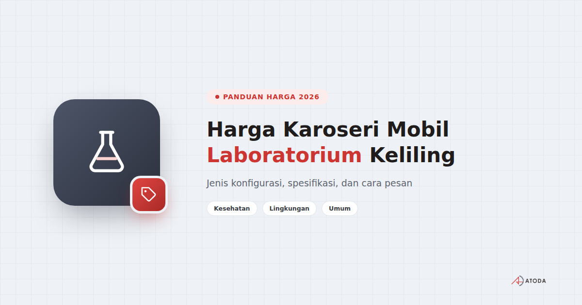 Harga Karoseri Mobil Laboratorium Keliling 2026: Jenis & Cara Pesan